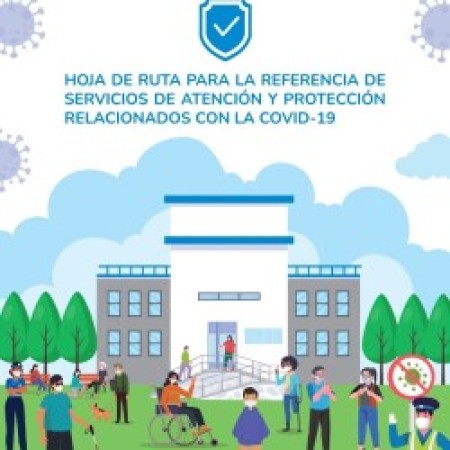 Hoja de Ruta para la referencia de servicios de atención y protección relacionados con la covid 19